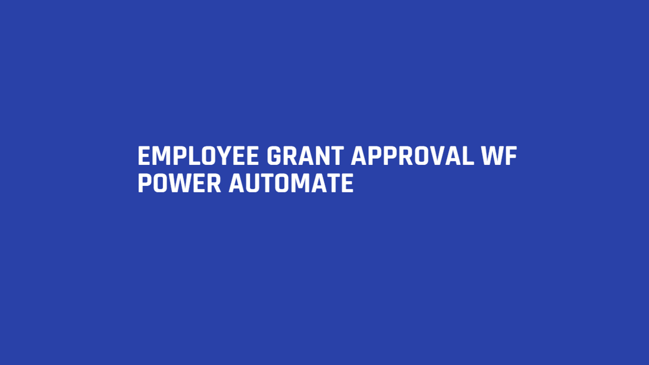 Employee Grant Approval Workflow - Power Automate